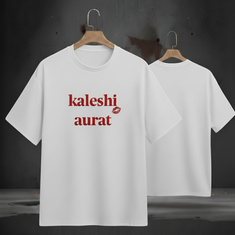 White t-shirt with red text 'kaleshi aurat' on a dark background